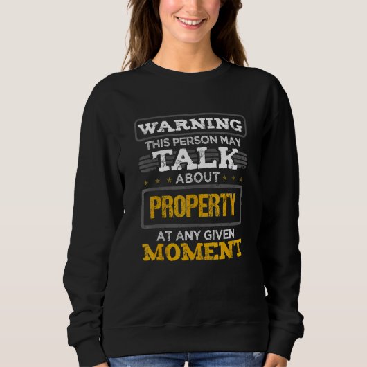 Warnung Diese Person kann über Eigentum sprechen Sweatshirt (Vorderseite)