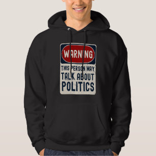 Warnung Diese Person Könnte Über Politik Reden Pol Hoodie