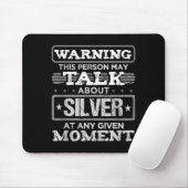 Warnung Diese Person Könnte Über Silber Reden Lust Mousepad (Mit Mouse)