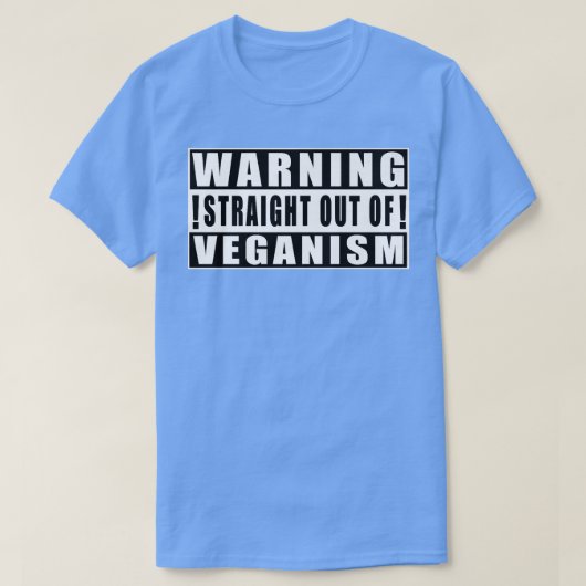 Warnung direkt aus dem Veganismus Witzige Zitate T-Shirt (Design vorne)