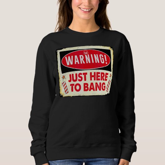 Warnung direkt hier zum Knall Sweatshirt (Vorderseite)
