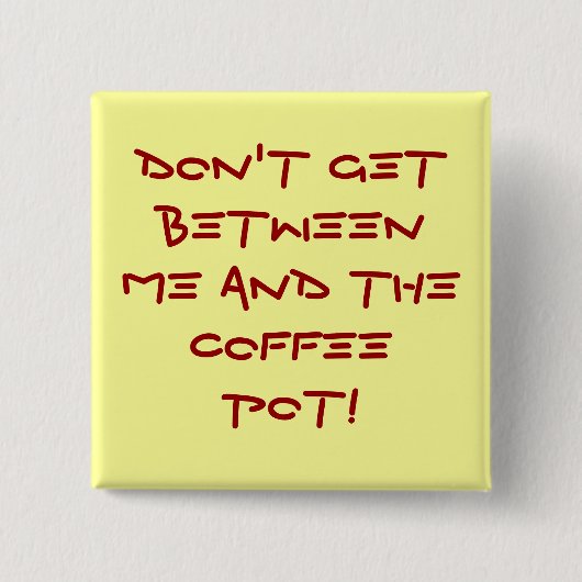 Warnung-Don't erhalten zwischen mir und dem Button (Vorderseite)