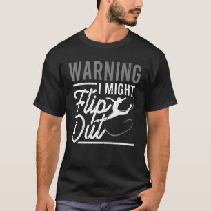 Warnung: Dreh Gymnastik-Pub T-Shirt