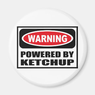 Warnung durch KETCHUP-Magnet Magnet