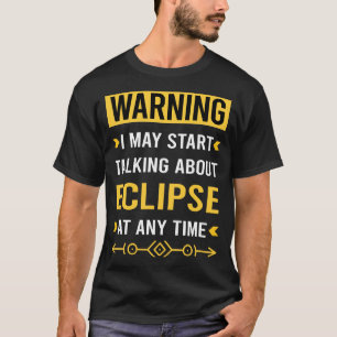 Warnung Eclipse Chasing T-Shirt