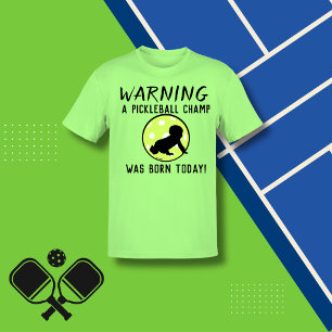 WARNUNG eines Pickleball Champ Geboren Heute lusti T-Shirt