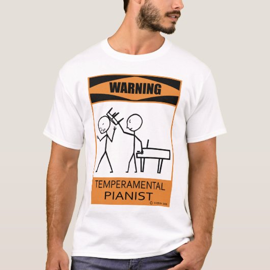 Warnung eines temporären Pianisten T-Shirt (Vorderseite)
