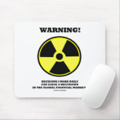 Warnung! Entscheidung machen tägliches Mousepad (Mit Mouse)