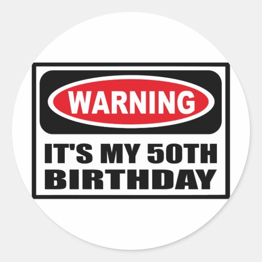 Warnung: ES IST MEIN 50. GEBURTSTAG-Aufkleber Runder Aufkleber (Vorderseite)