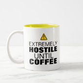 Warnung: Extrem feindselig bis Kaffee - lustig Zweifarbige Tasse (Links)