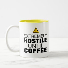 Warnung: Extrem feindselig bis Kaffee - lustig Zweifarbige Tasse