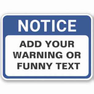 Warnung Funny Custom Sign Aufkleber