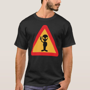 Warnung für Außerirdischen Unterschreiben T-Shirt