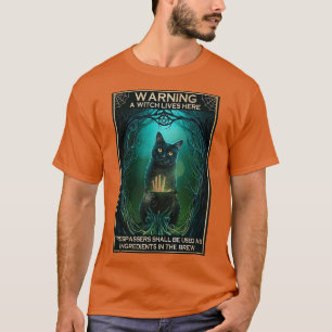 Warnung für Gäste, weil eine Hexe hier lebt Poste T-Shirt