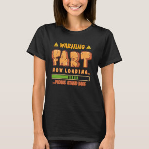 Warnung Furz jetzt Laden bitte zurück Humorou T-Shirt