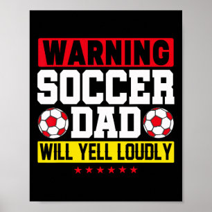 Warnung Fußball-Vater schreit laut lustig Papa Dad Poster