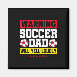 Warnung Fußball-Vater schreit laut lustiger Daddy  Magnet