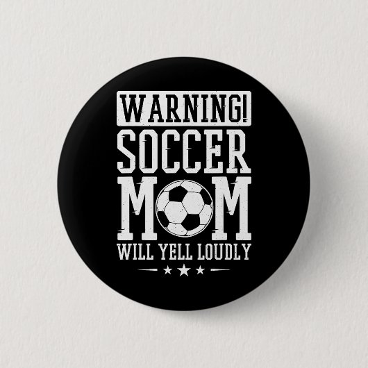 Warnung Fußballmutter Wird Laut Schreien, Fußballf Button (Vorderseite)