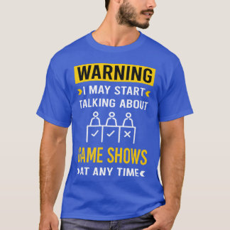 Warnung Game ShowsV Showgirl T-Shirt