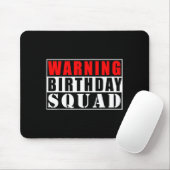Warnung Geburtstagsgruppe Lustige Zitate Mousepad (Mit Mouse)