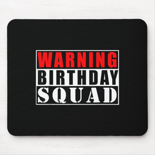 Warnung Geburtstagsgruppe Lustige Zitate Mousepad (Vorne)