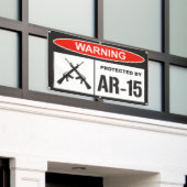 Warnung geschützt durch AR-15 Zuhause Banner (Äußeres Gebäude)