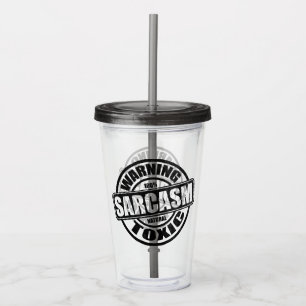 Warnung giftiger Sarcasm-Funny-Zitat Acryltrinkbecher