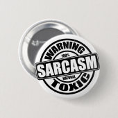 Warnung Giftiger Sarkasmus Lustiger Spruch Button (Vorne & Hinten)