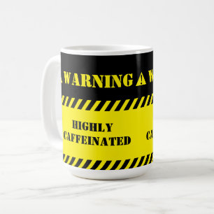 Warnung hoch koffeiniert kaffeetasse