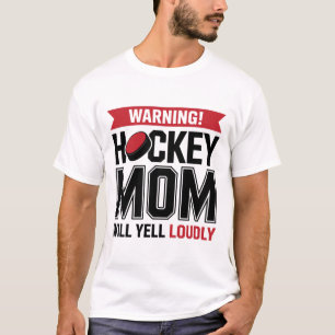 Warnung Hockey-Mama wird laut schreien, Eis-Hockey T-Shirt