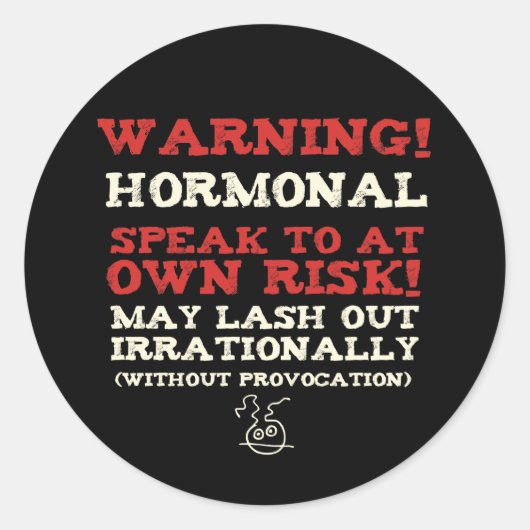 Warnung! Hormonal Runder Aufkleber (Vorderseite)