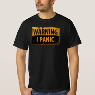 WARNUNG I PANIC - Funny Metal Danger Sign Stress T-Shirt