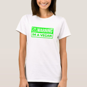 Warnung i vegan vegetarisch T-Shirt