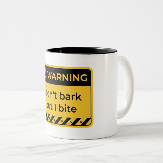 Warnung: Ich belle nicht, aber beiße Zweifarbige Tasse (VorderseiteRechts)