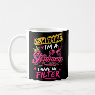 Warnung Ich Bin Eine Stephanie Ich Habe Keinen Fil Kaffeetasse