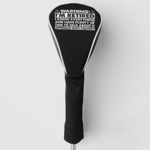 Warnung Ich bin im Ruhestand Lustiger Ruhestand Re Golf Headcover