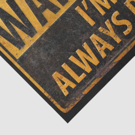 WARNUNG Ich bin immer richtig - Metallgefahr Seidenpapier (Ausschnitt)