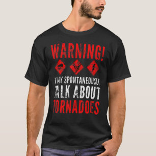 Warnung Ich kann spontan über Tornados sprechen 2 T-Shirt