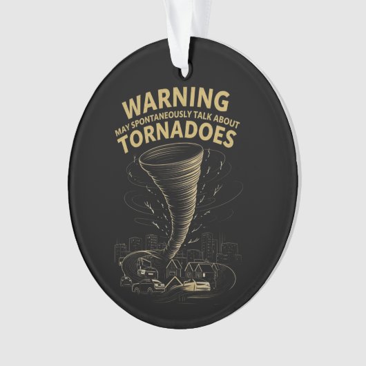 Warnung Ich kann spontan über Tornados sprechen Ornament (Vorderseite)