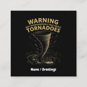 Warnung Ich kann spontan über Tornados sprechen Quadratische Visitenkarte