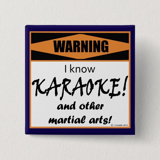 Warnung! Ich kenne KARAOKE! Button (Vorderseite)