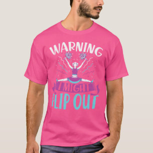 Warnung, ich könnte ausflippen Cheerleader Lustige T-Shirt