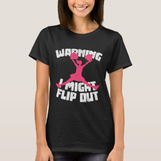 Warnung: Ich könnte beim Cheerleading ausflippen L T-Shirt