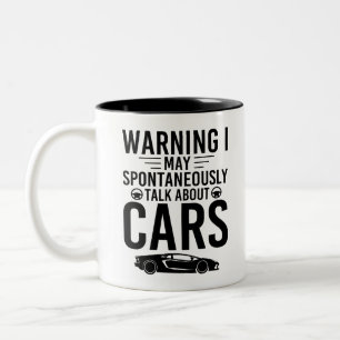 Warnung, ich könnte spontan über Autos sprechen, d Zweifarbige Tasse