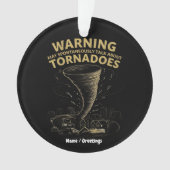 Warnung Ich könnte spontan über Tornados sprechen  Ornament (Vorderseite)
