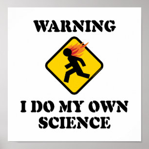 Warnung Ich Mache Meine Eigene Wissenschaft - Labo Poster