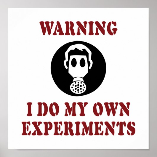 Warnung Ich mache meine eigenen Experimente - Funn Poster (Vorne)