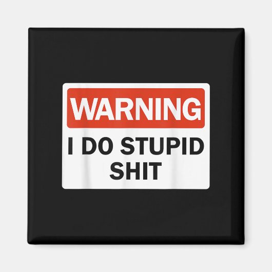 Warnung Ich Mache Stud Lustig Warnung Ich Mache St Magnet (Vorne)