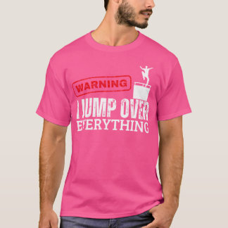 Warnung Ich Springe Über Alles Parkour T-Shirt