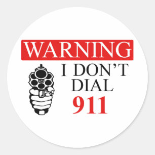 Warnung: Ich tue nicht wähle 911 Runder Aufkleber